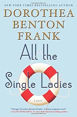 All the Single Ladies: A Novel
