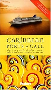 Fodor's Caribbean Ports of Call, 7th Edition (Travel Guide) by Fodor's