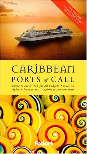 Fodor's Caribbean Ports of Call, 7th Edition (Travel Guide) by Fodor's