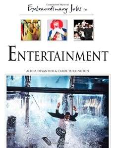 Extraordinary Jobs in Entertainment