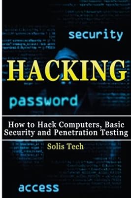 Hacking: Hacking For Beginners and Basic Security: How To Hack