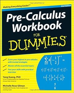 Pre-Calculus Workbook For Dummies