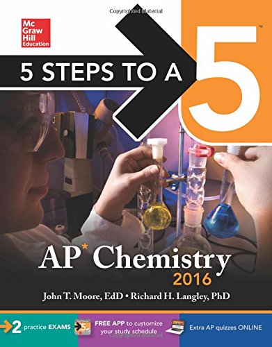5 Steps to a 5 AP Chemistry 2016 by John Moore                       ,