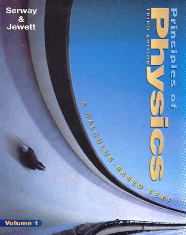 Principles of Physics, Volume 1 by Raymond A. Serway