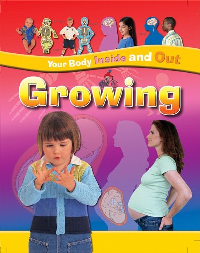 Growing (Your Body Inside and Out) by Andrew Solway