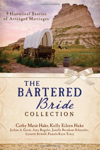 The Bartered Bride Collection: 9 Historical Stories of Arranged Marriages by Lynette Sowell