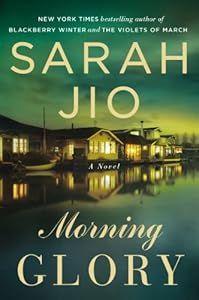 Morning Glory: A Novel