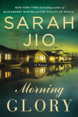 Morning Glory: A Novel by Sarah Jio