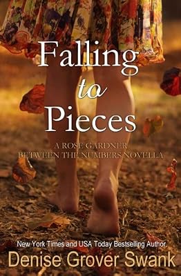 Falling to Pieces: Rose Gardner Between the Numbers Novella