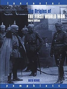 The Origins of the First World War (Lancaster Pamphlets)