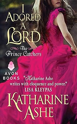 I Adored a Lord: The Prince Catchers