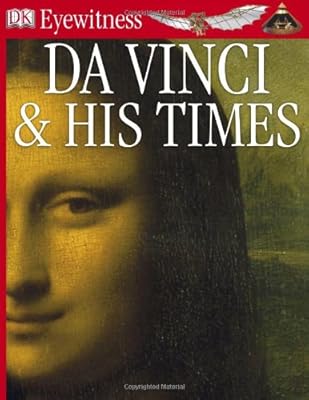 DK Eyewitness Books: Da Vinci And His Times