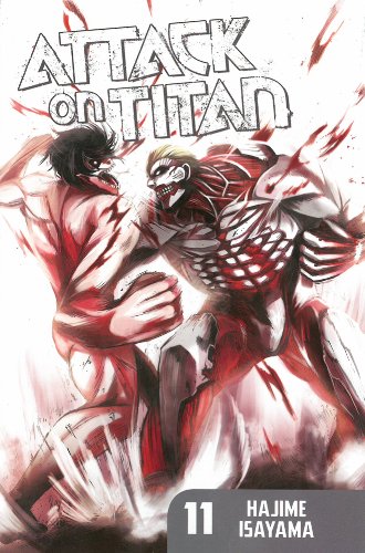 Attack on Titan 11 by Hajime Isayama