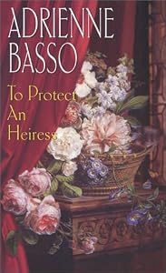 To Protect An Heiress (Zebra Historical Romance)