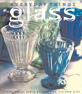 Everyday Things(tm): Glass by Suzanne Slesin