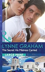 The Secret His Mistress Carried