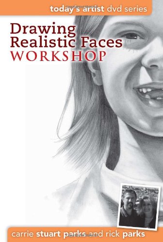 Drawing Realistic Faces Workshop: DVD Series (Today's Artist DVD Series) by Carrie Stuart Parks