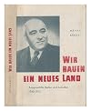 Wir bauen ein neues Land: Ausgewählte Reden und Aufsätze, 1948-1951; mit einem Vorwort von Wilhelm Pieck
