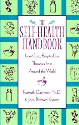 The Self-Health Handbook: Low-Cost, Easy-To-Use Therapies from Around the World