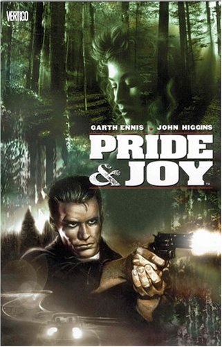Pride & Joy by Garth Ennis