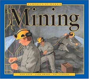Mining (America at Work)