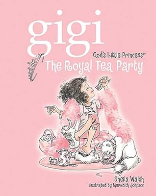 The Royal Tea Party (Gigi, God's Little Princess)