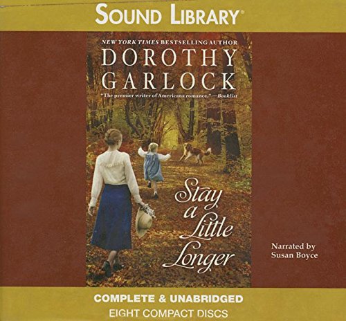 Stay a Little Longer Lib/E (Tucker Family) by Dorothy Garlock