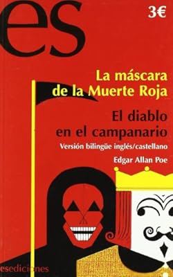 La m&aacute;scara de la muerte roja ; El diablo en el campanario