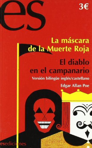La m&aacute;scara de la muerte roja ; El diablo en el campanario by Edgar Allan Poe