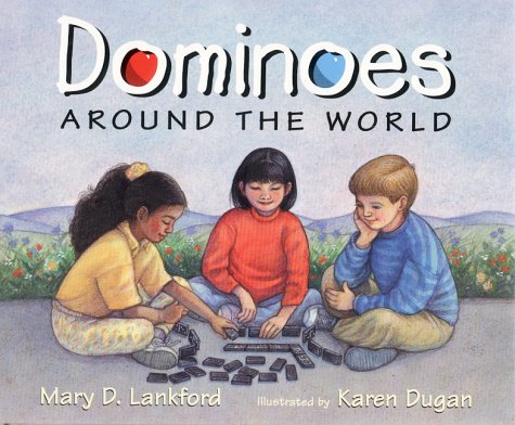 Dominoes Around the World by Mary D. Lankford