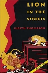 Lion in the Streets by Judith Thompson