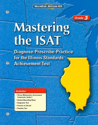 Mastering the ISAT, Grade 3, Student Edition by Macmillan/McGraw-Hill