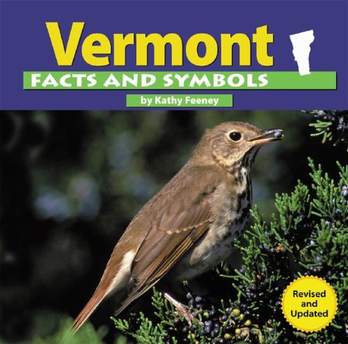 Vermont Facts and Symbols by Kathy Feeney