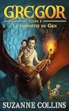 Gregor - Tome 1 - La prophétie du Gris par Suzanne Collins