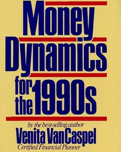 Money Dynamics for the 1990s by Venita Vancaspel