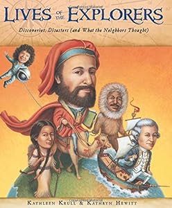 Lives of the Explorers: Discoveries, Disasters