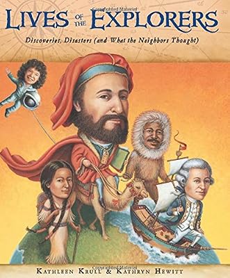Lives of the Explorers: Discoveries, Disasters