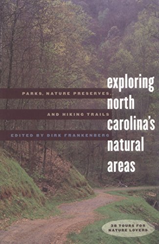 Exploring North Carolina's Natural Areas: Parks, Nature Preserves, and Hiking Trails (2000-05-01) by Dirk Frankenberg