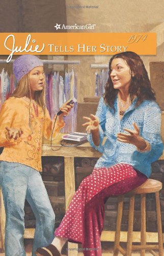 Julie Tells Her Story (American Girls Collection) by Megan Mcdonald