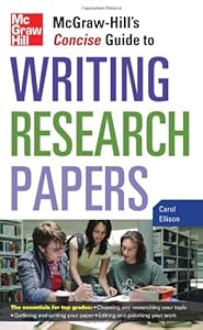 McGraw-Hill's Concise Guide to Writing Research Papers by Carol Ellison