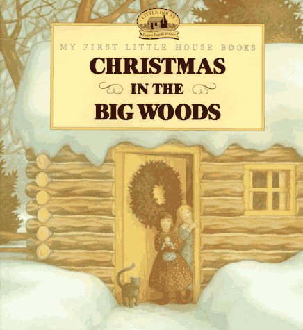 Christmas in the Big Woods by Laura Ingalls Wilder