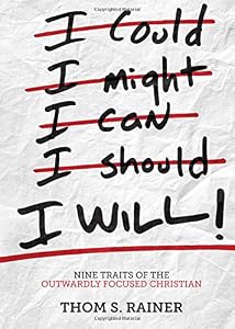I Will: Nine Traits of the Outwardly Focused Christian