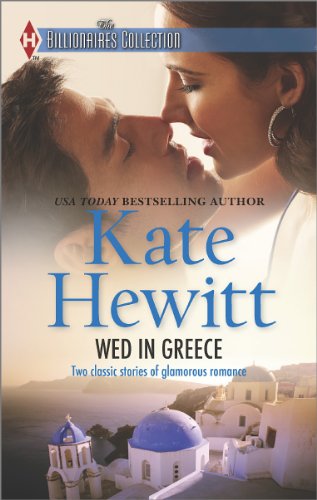 Wed in Greece: The Greek Tycoon's Convenient Bride\Bound to the Greek by Kate Hewitt
