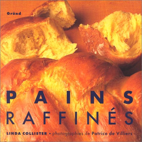 Pains raffin&eacute;s by Linda Collister