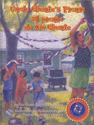 Uncle Chente's Picnic/El Picnic De Tio Chente by Diane Gonzales Bertrand