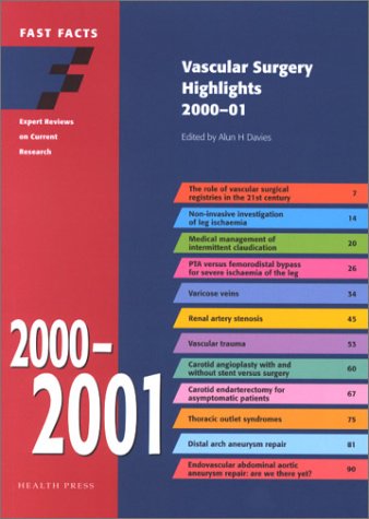 Vascular Surgery Highlights 2000-2001 by Alun H. Davies