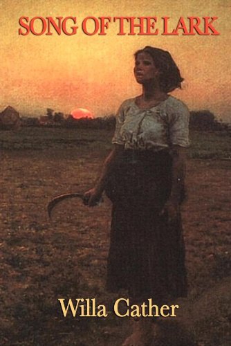Song of the Lark by Willa Cather