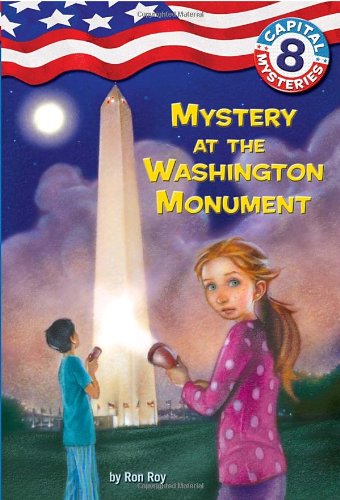 Capital Mysteries #8: Mystery at the Washington Monument (A Stepping Stone Book(TM)) by Ron Roy