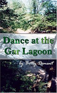 Dance at the Gar Lagoon by Betty Dement