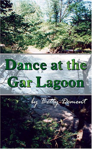 Dance at the Gar Lagoon by Betty Dement
